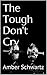 The Tough Don't Cry