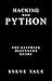 Hacking with Python by Steve Tale