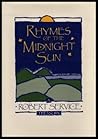 Rhymes of the Midnight Sun by Robert W. Service