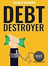 Debt Destroyer: A...