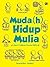 Muda(h) Hidup Mulia