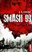 Smash99 - Folge 4 by J.S. Frank