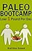 Paleo Bootcamp: Lose 1 Poun...