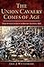 The Union Cavalry Comes of Age by Eric J. Wittenberg