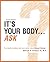It's your body...Ask Your Guide to talking with your doctor about Breast Cancer