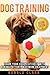 Dog Training: Train Your Do...