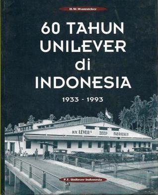 60 Tahun Unilever di Indonesia (Hardcover)