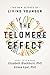 The Telomere Effect by Elizabeth Blackburn