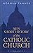 New Short History of the Catholic Church