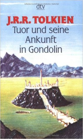 Tuor und seine Ankunft in Gondolin. (Mass Market Paperback)