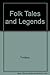 Folk Tales and Legends