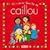 Mis cuentos favoritos de Caillou. Tomo 1