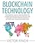Blockchain: The Essential Quick & Easy Blueprint To Understand Blockchain Technology And Conquer The Next Thriving Economy! Get Your First Mover Advantage ... Ethereum, Bitcoin and Digital Money Book 1)