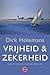 Vrijheid & Zekerheid by Dirk Holemans