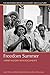 Freedom Summer by John Dittmer