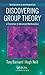 Discovering Group Theory: A...