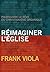 Réimaginer L'Eglise (Deuxième version révisée) (French Edition)