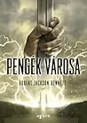Pengék városa by Robert Jackson Bennett