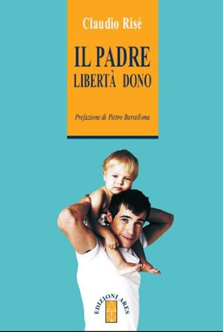 Il padre libertà dono (Italian Edition)