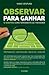 Observar para Ganhar