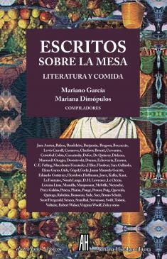 Escritos sobre la mesa. Literatura y comida.