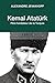 Kemal Atatürk: Père fondateur de la Turquie (TEXTO) (French Edition)