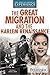 The Great Migration and the Harlem Renaissance (The African American Experience: from Slavery to the Presidency)