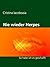 Nie wieder Herpes: So habe ich es geschafft (German Edition)