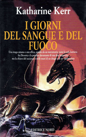 I giorni del sangue e del fuoco (Deverry: Atto II - Le Terre Occidentali #3)