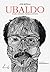 Ubaldo - Ficção, confissão,...