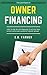 The Land Flipper on Owner Financing by E.B. Farmer