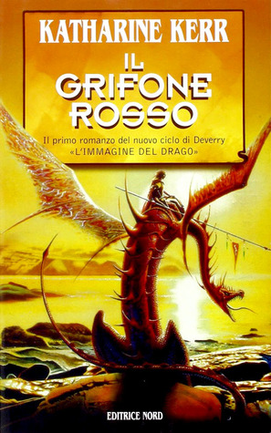 Il grifone rosso (Deverry: Atto III - L'Immagine del Drago #1)