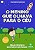 Livro infantil para o filho gostar de estudar.: O menino que olhava para o céu: educação infantil, aprender. (Portuguese Edition)