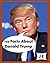 106 Facts About Donald Trump: Donald Trump Biography for Kids, Teens & Adults