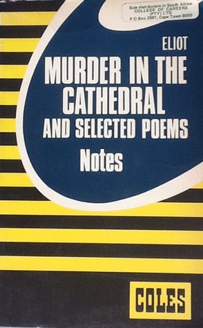 Eliot's, T.S., "Murder in the Cathedral"