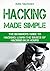Hacking Made Simple by Kiril Valtchev