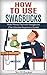 How To Use Swagbucks: Make Money Fast with Swagbucks (The Ultimate Beginner’s Guide)