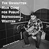 The Unwritten Man Code for Public Restrooms...Written