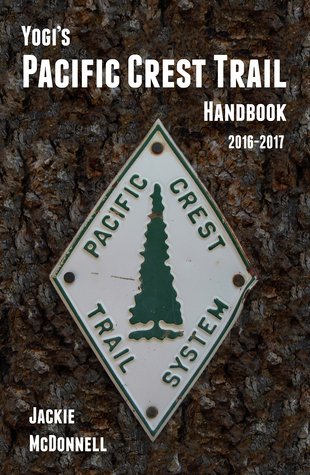 Yogi's Pacific Crest Trail Handbook (Yogi's PCT Handbook)