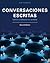 Conversaciones escritas: Lectura y redaccion en contexto, 2nd Edition