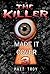 Made it Cover (The Killer, #3)