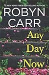 Any Day Now by Robyn Carr