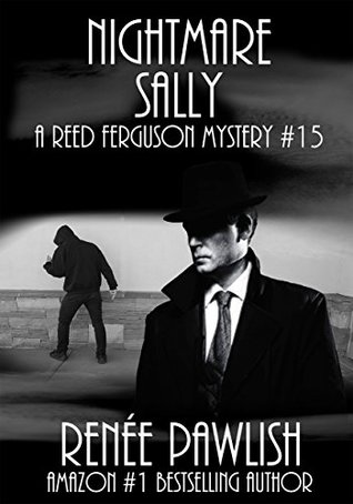 Nightmare Sally (The Reed Ferguson Mystery Series Book 15)