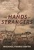 The Hands of Strangers