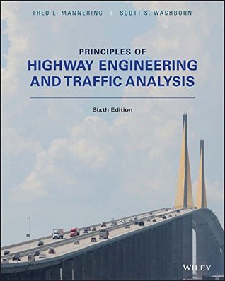 Principles of Highway Engineering and Traffic Analysis, 6th Edition (Kindle Edition)