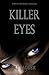 Killer Eyes (A Nick Teffinger Thriller)