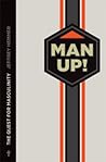 Man Up!: The Ques...