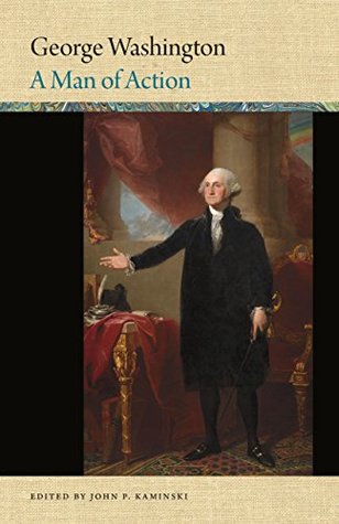 George Washington: A Man of Action (Word Portraits of America's Founders)