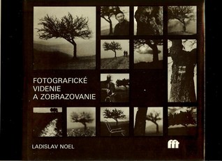 Fotografické videnie a zobrazovanie (Hardcover)