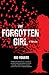The Forgotten Girl: A Thriller
